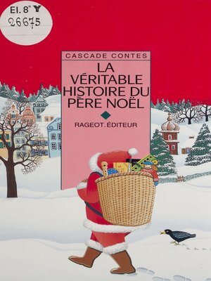 cover image of La Véritable Histoire du Père Noël